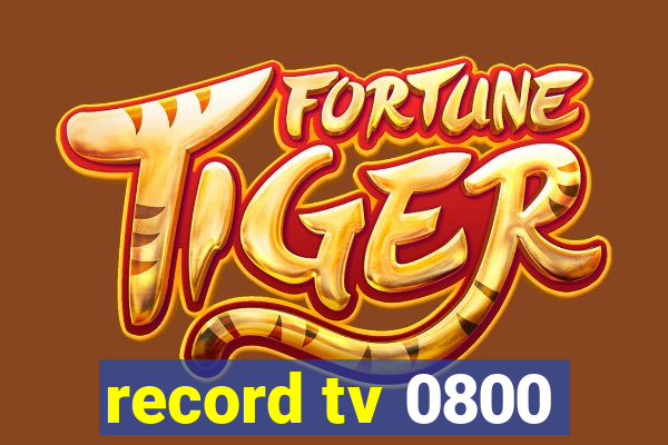 record tv 0800